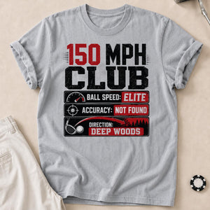 150 MPH Club Deep Woods