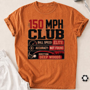 150 MPH Club Deep Woods