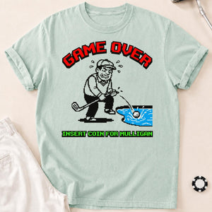 Game Over Insert Coin For Mulligan Retro