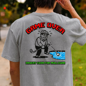 Game Over Insert Coin For Mulligan Retro