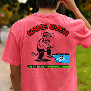 Game Over Insert Coin For Mulligan Retro