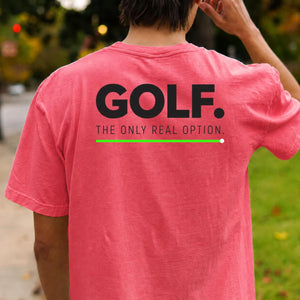 Golf The Only Real Option
