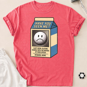 Have You Seen Me Lost Golf Ball