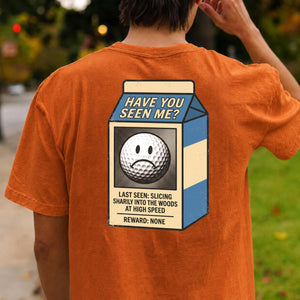 Have You Seen Me Lost Golf Ball