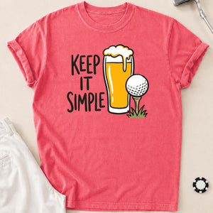 Keep It Simple Golf Beer Tee