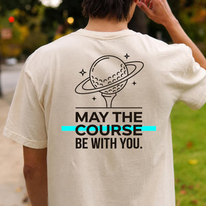 May The Course Be With You Space Tee
