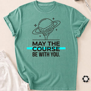 May The Course Be With You Space Tee