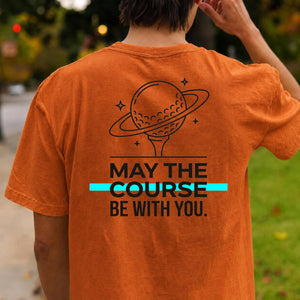 May The Course Be With You Space Tee