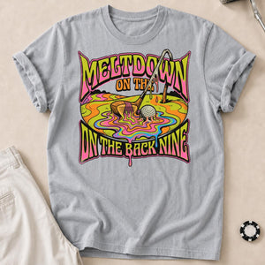 Meltdown On The Back Nine Golf Tee