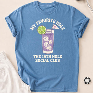 My Favorite Hole 19th Hole Social Club Golf Tee