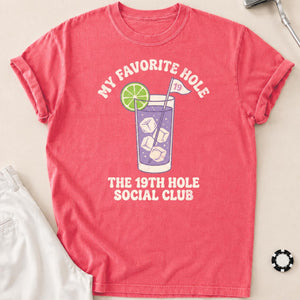 My Favorite Hole 19th Hole Social Club Golf Tee