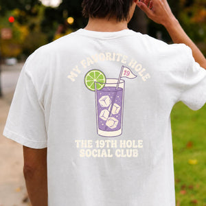 My Favorite Hole 19th Hole Social Club Golf Tee