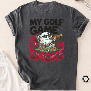 My Golf Game Is Up In Smoke
