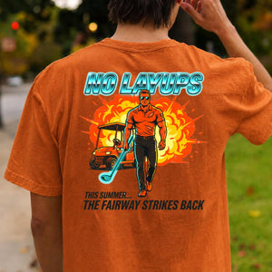 No Layups The Fairway Strikes Back Summer Golf