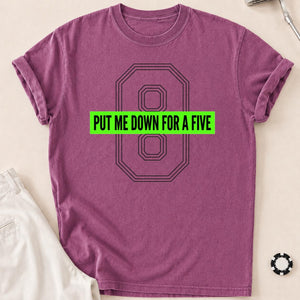 Put Me Down For A Five