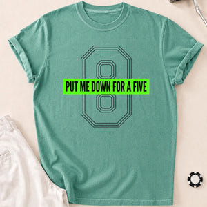 Put Me Down For A Five