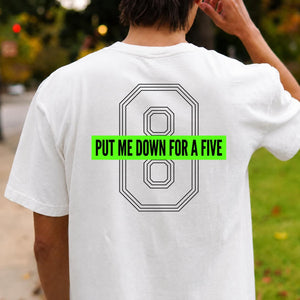 Put Me Down For A Five