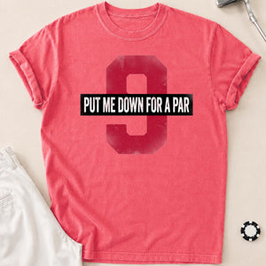 Put Me Down For A Par