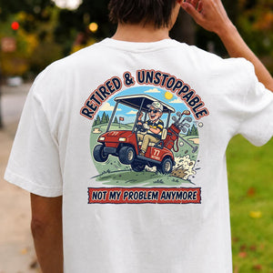 Retired & Unstoppable Full Scene Tee