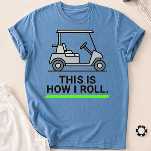 This Is How I Roll Outline Golf Tee
