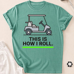 This Is How I Roll Outline Golf Tee