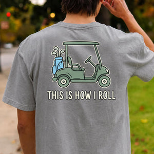 This Is How I Roll Vintage Golf Tee