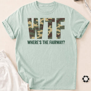 Wtf Wheres The Fairway Camo
