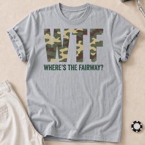 Wtf Wheres The Fairway Camo