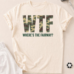 Wtf Wheres The Fairway Camo