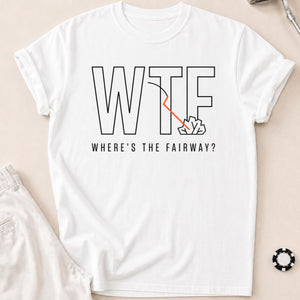 Wtf Wheres The Fairway