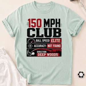 150 MPH Club Deep Woods