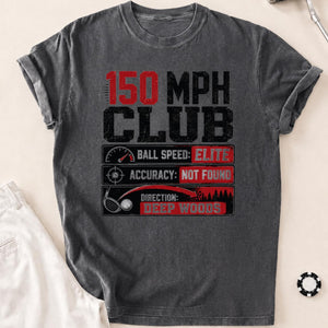 150 MPH Club Deep Woods