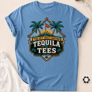 19th Hole Cantina Tequila Tees