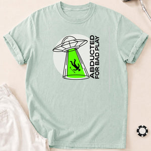 Abducted For Bad Play Golf Tee