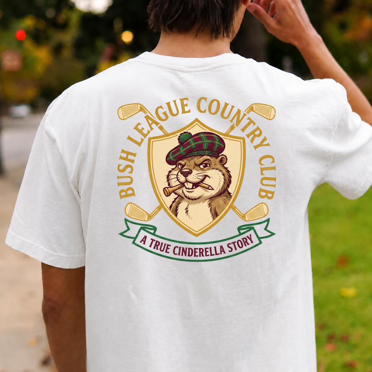 Bush League Country Club True Cinderella Story
