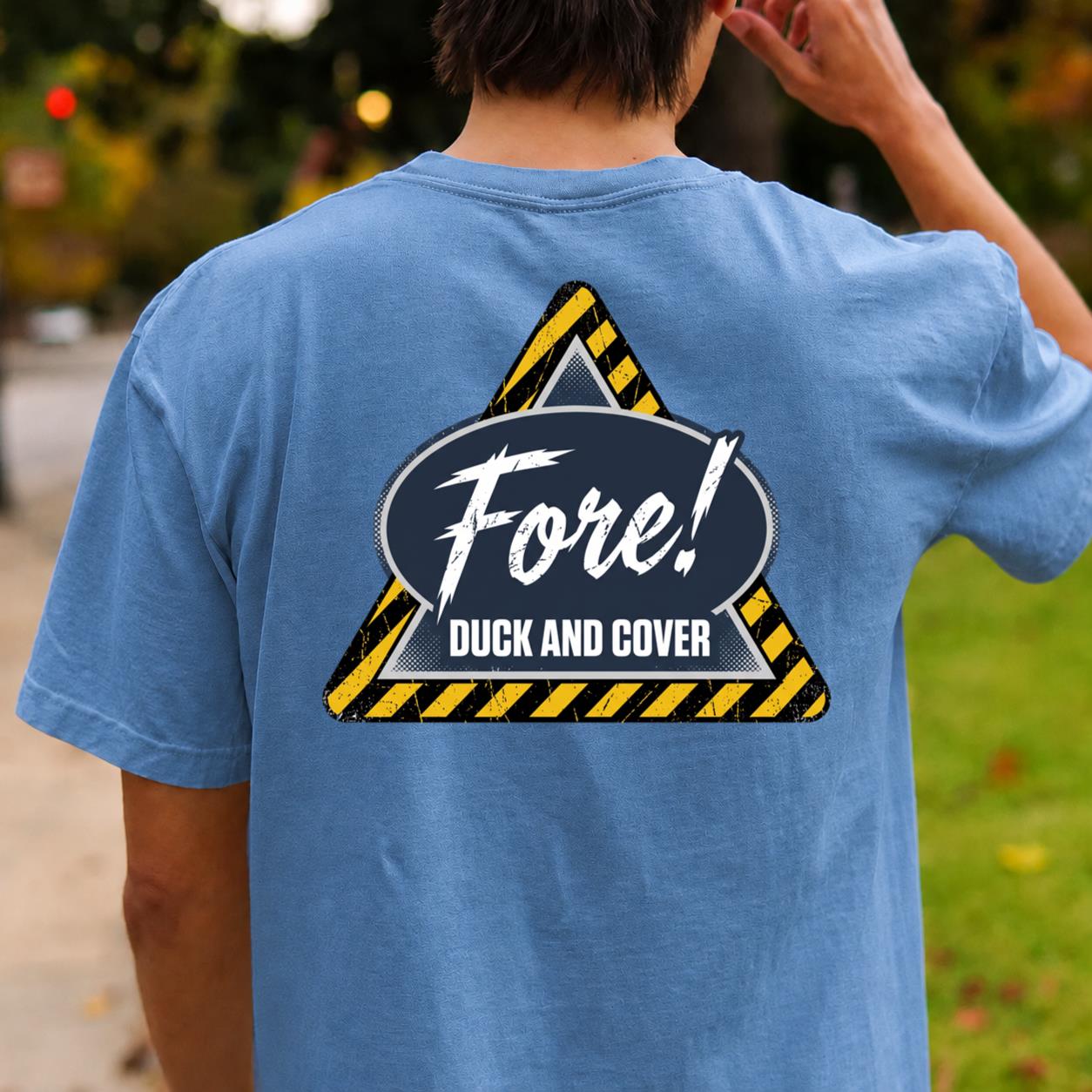 Fore Duck And Cover