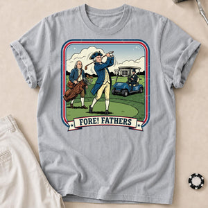 Fore Fathers Funny Golf Tee