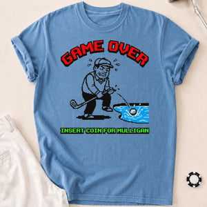 Game Over Insert Coin For Mulligan Retro