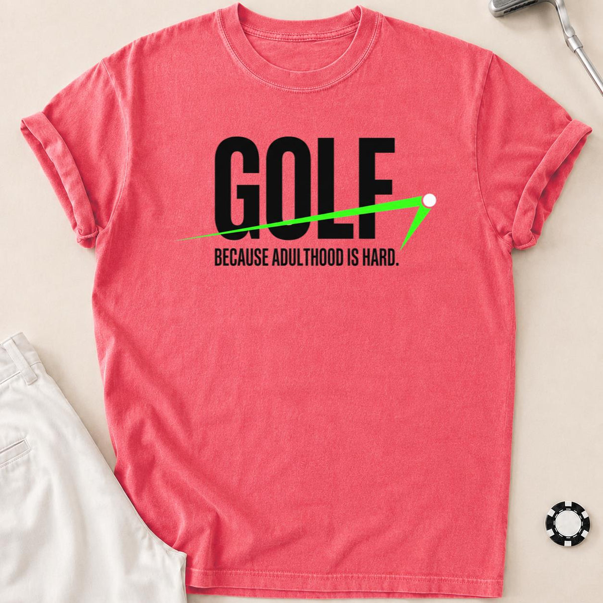 Golf Because Adulthood Is Hard