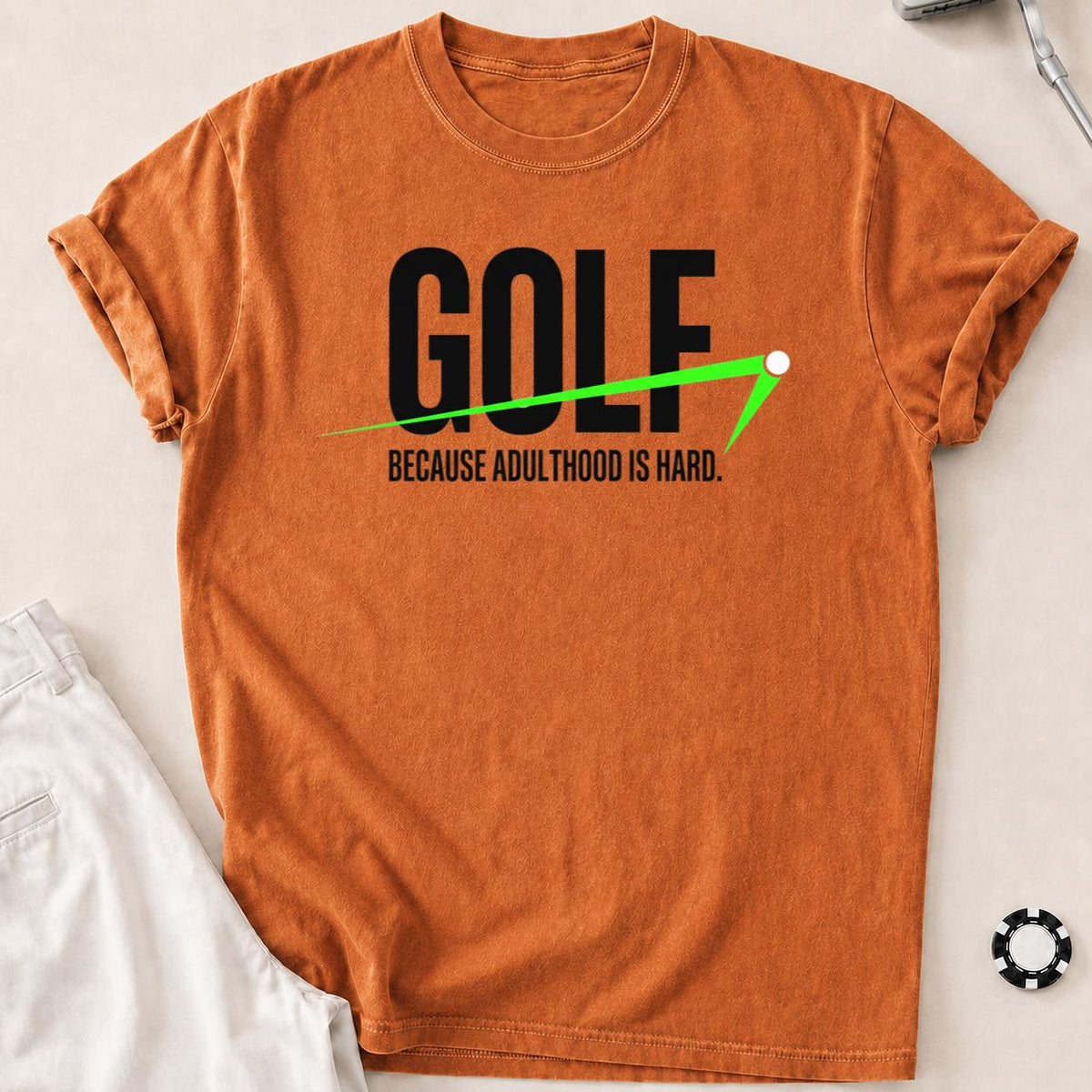 Golf Because Adulthood Is Hard