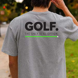 Golf The Only Real Option