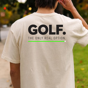 Golf The Only Real Option