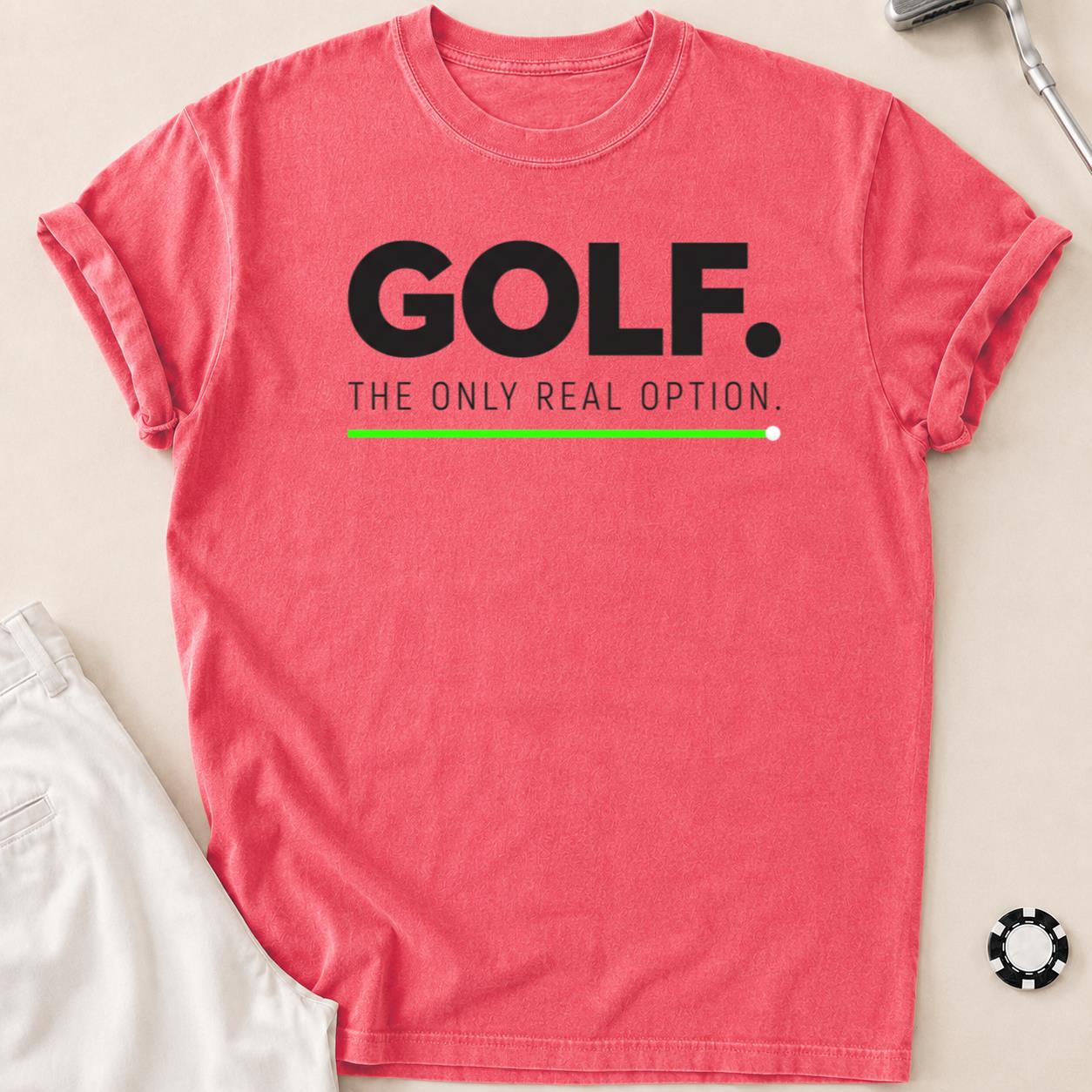Golf The Only Real Option