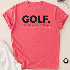 Golf The Only Real Option