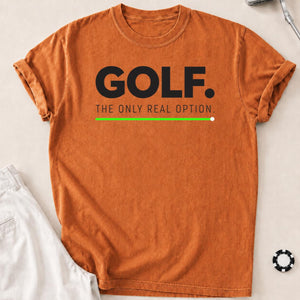 Golf The Only Real Option