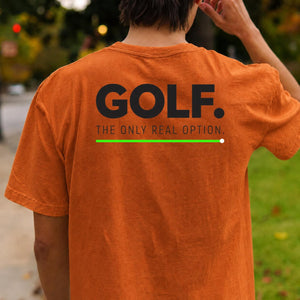 Golf The Only Real Option