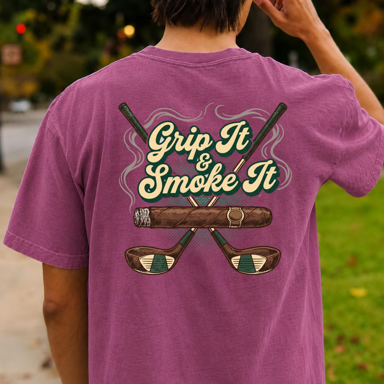 Grip It And Smoke It