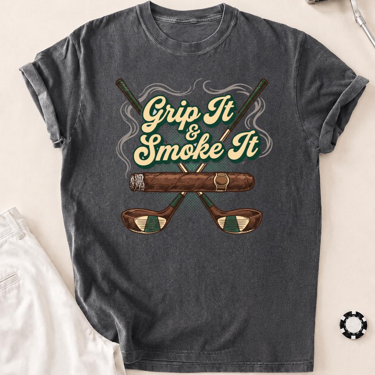 Grip It And Smoke It