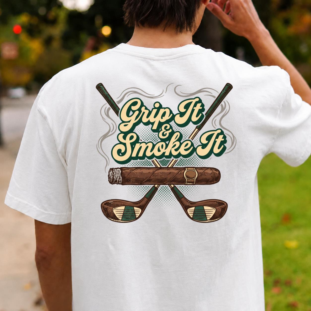 Grip It And Smoke It