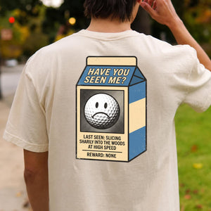 Have You Seen Me Lost Golf Ball
